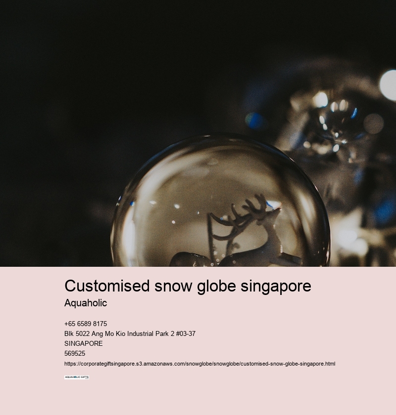 customised snow globe singapore